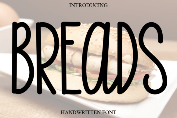 Breads: A Sweet & Cursive Handwritten Font for Joyful Designs