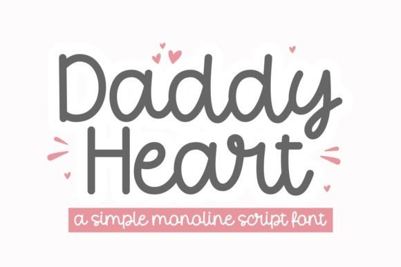 Daddy Heart Typeface: A Script Font for Special Designs
