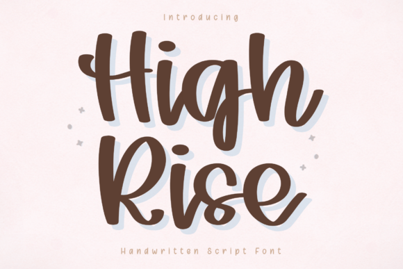 High Rise: The Friendly Handwritten Script for Creative Projects